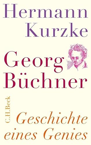 Georg Büchner: Geschichte eines Genies